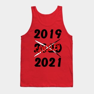 2020 Canceled Year Humorous Text Tank Top